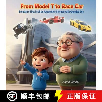 【3-4周达】From Model T to Race Car: Brendan's First Look at Automotive Science with Grandpa Lee [9781972087060]