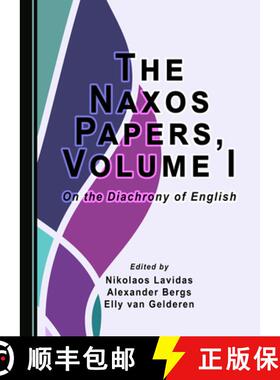预订 The Naxos Papers, Volume I: On the Diachrony of English [9781527553651]