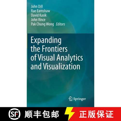 【3-4周达】Expanding the Frontiers of Visual Analytics and Visualization [9781447128038]