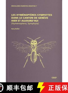 预订 Les Hyménoptères Symphytes dans le Canton de Genève Hier et Aujourd'hui (Hymenoptera, Symphyta) [9782884140386]
