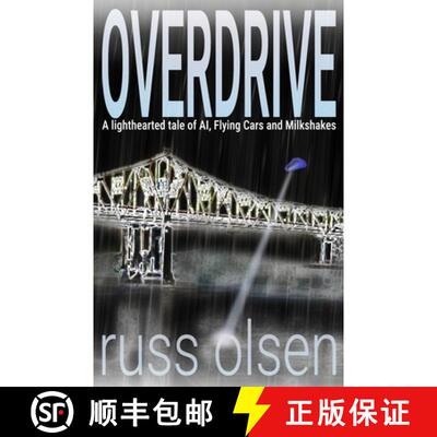 【3-4周达】Overdrive: A Lighthearted Tale of AI, Flying Cars and Milkshakes [9798999402912]