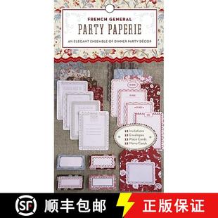 【3-4周达】French General: Party Paperie: An Elegant Ensemble of Dinner Party Decor [9780811868150]