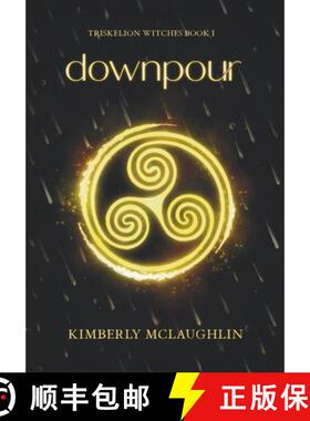 预订 Downpour: Triskelion Witches Book 1 [9781958935415]