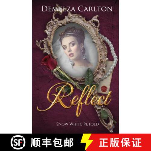 【3-4周达】Reflect: Snow White Retold [9781925799224]
