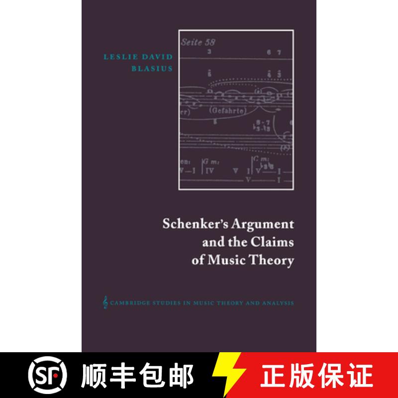【3-4周达】Schenker's Argument and the Claims of Music Theory: - Schenker's Argument and the Claims o... [9780521550857]