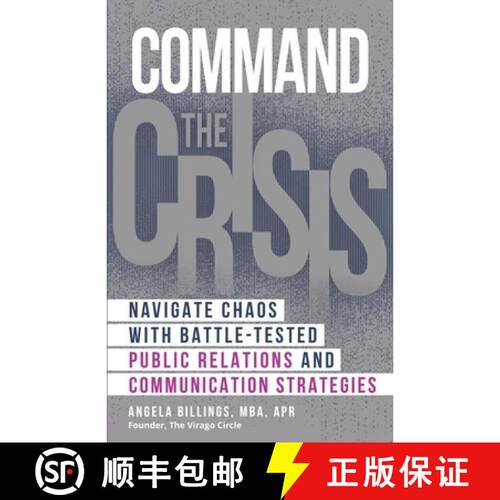【3-4周达】Command the Crisis:  Navigate Chaos with Battle-Tested Public Relations and Communication ... [9798989384709]