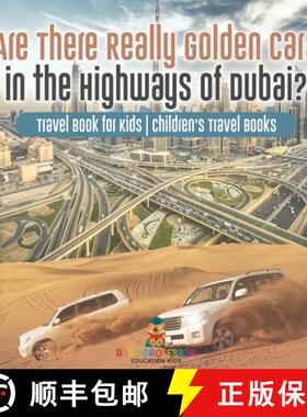 【3-4周达】Are There Really Golden Cars on the Highways of Dubai? Travel Book for Kids | Children's T... [9798869411372]