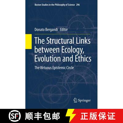 【3-4周达】精装 The Structural Links between Ecology, Evolution and Ethics : The Virtuous Epistemic C... [9789400750661]