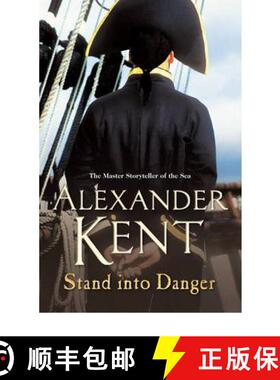【3-4周达】Stand Into Danger : (The Richard Bolitho adventures: 4): a gripping, action-packed adventu... [9780099493853]