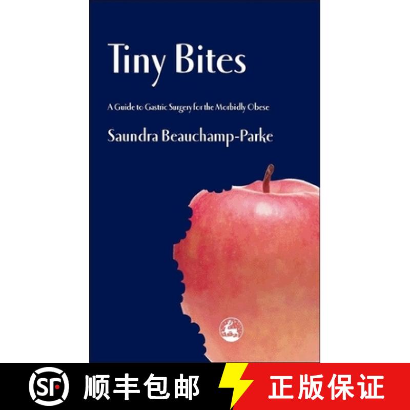 【3-4周达】Tiny Bites: A Guide to Gastric Surgery for the Morbidly Obese [9781843107040]