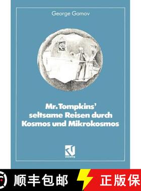 【3-4周达】Mr. Tompkins' seltsame Reisen durch Kosmos und Mikrokosmos : Mit Anmerkungen Was der Pro... [9783528084196]