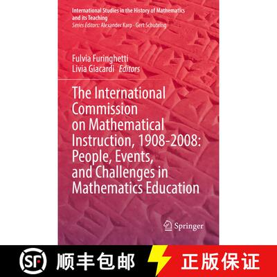 【3-4周达】The International Commission on Mathematical Instruction, 1908-2008: People, Events, and C... [9783031043154]