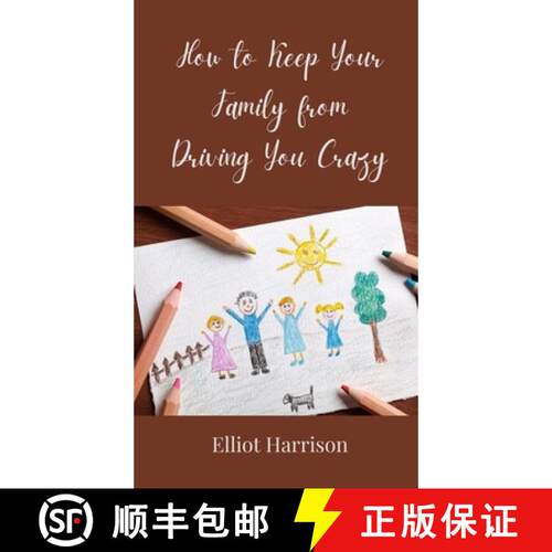 【3-4周达】精装 How to Keep Your Family from Driving You Crazy [9783690853941]