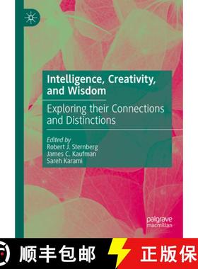 【3-4周达】Intelligence, Creativity, and Wisdom : Exploring their Connections and Distinctions [9783031267710]