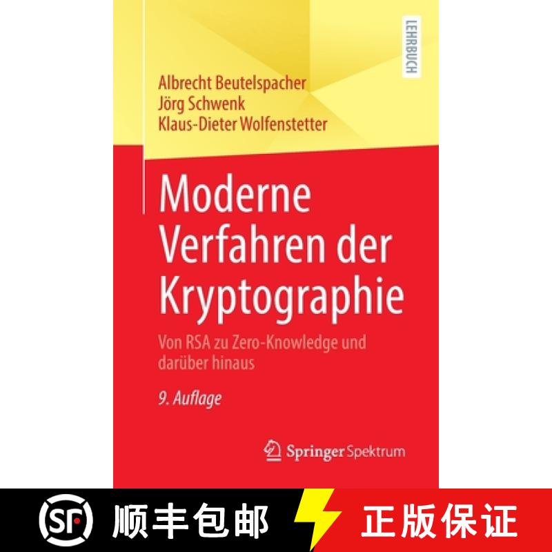 【3-4周达】Moderne Verfahren der Kryptographie : Von RSA zu Zero-Knowledge und darüber hinaus [9783662657171]
