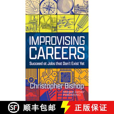 【3-4周达】Improvising Careers : Succeed at Jobs that Don't Exist Yet [9781636985589]
