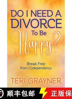 【3-4周达】Do I Need a Divorce to Be Happy? : Break Free from Codependency [9781642795035]