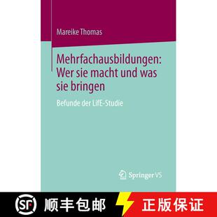 【3-4周达】Mehrfachausbildungen: Wer sie macht und was sie bringen : Befunde der LifE-Studie [9783658039615]