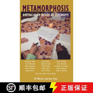 【3-4周达】Metamorphosis: Writing from Women at Serendipity [9780991117482]