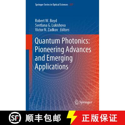 【3-4周达】精装 Quantum Photonics: Pioneering Advances and Emerging Applications [9783319984001]