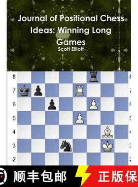 【3-4周达】Journal of Positional Chess Ideas: Winning Long Games [9781312699663]