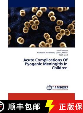 预订 Acute Complications of Pyogenic Meningitis in Children [9783659312359]