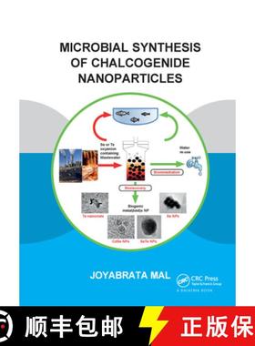 【3-4周达】Microbial Synthesis of Chalcogenide Nanoparticles: Combining Bioremediation and Biorecover... [9781138600423]
