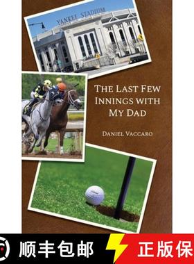 预订 The Last Few Innings with My Dad [9781649571472]