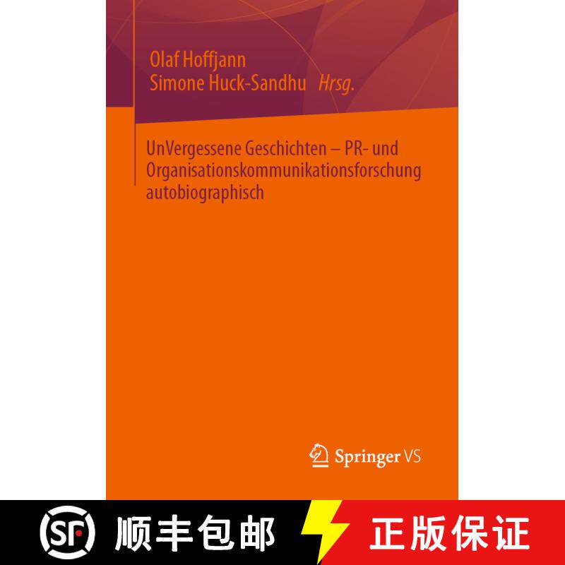 【3-4周达】UnVergessene Geschichten – PR- und Organisationskommunikationsforschung autobiographisch ... [9783658346744]