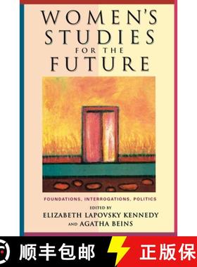 【3-4周达】Women's Studies for the Future: Foundations, Interrogations, Politics [9780813536194]