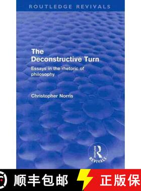 【3-4周达】Deconstructive Turn (Routledge Revivals): Essays in the Rhetoric of Philosophy [9780415573139]
