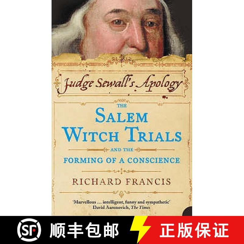 【4周达】Judge Sewall's Apology: The Salem Witch Trials and the Forming of a Conscience [9781841156774]