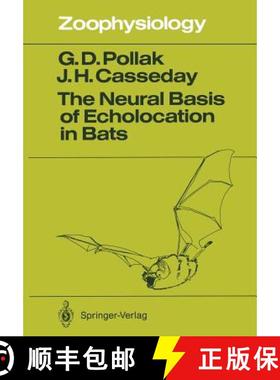 【3-4周达】The Neural Basis of Echolocation in Bats [9783642836640]