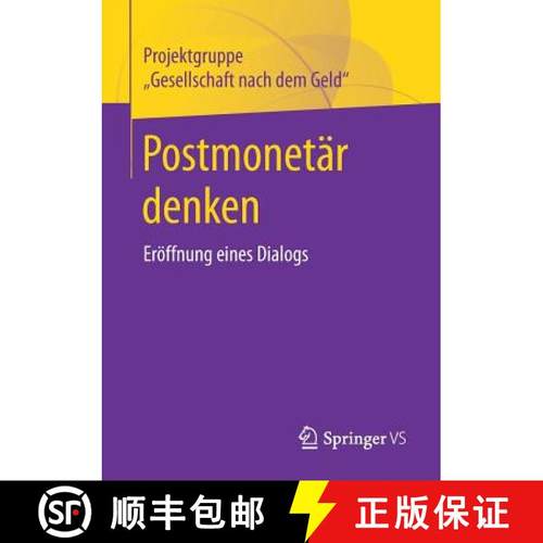 【3-4周达】Postmonetär denken : Eröffnung eines Dialogs [9783658217051]