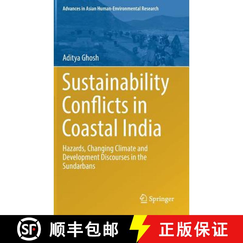 【3-4周达】Sustainability Conflicts in Coastal India : Hazards, Changing Climate and Development Disc... [9783319638911]