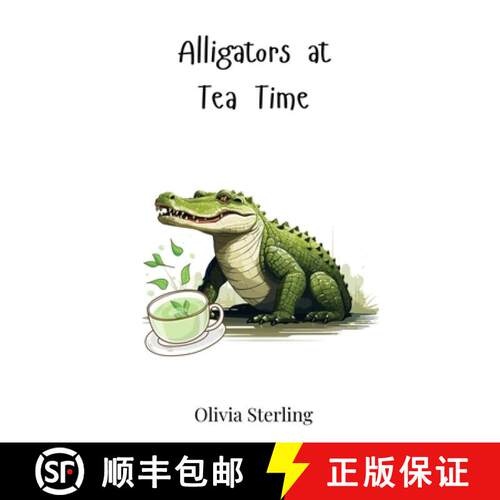 【3-4周达】精装 Alligators at Tea Time [9783690740142]