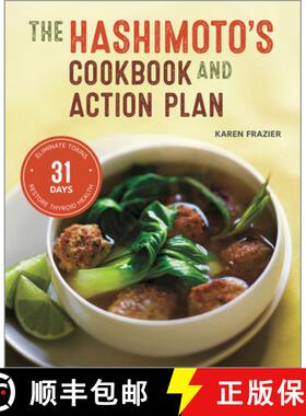 【3-4周达】The Hashimoto's Cookbook and Action Plan: 31 Days to Eliminate Toxins and Restore Thyroid ... [9781623155834]