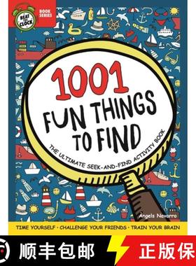 【3-4周达】1001 Fun Things to Find: The Ultimate Seek-And-Find Activity Book: Time Yourself, Challeng... [9781641241311]