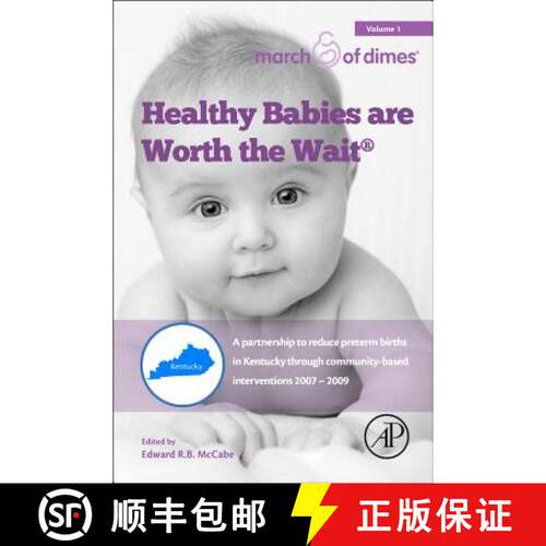 【3-4周达】Healthy Babies Are Worth The Wait: A Partnership to Reduce Preterm Births in Kentucky thro... [9780128034828]