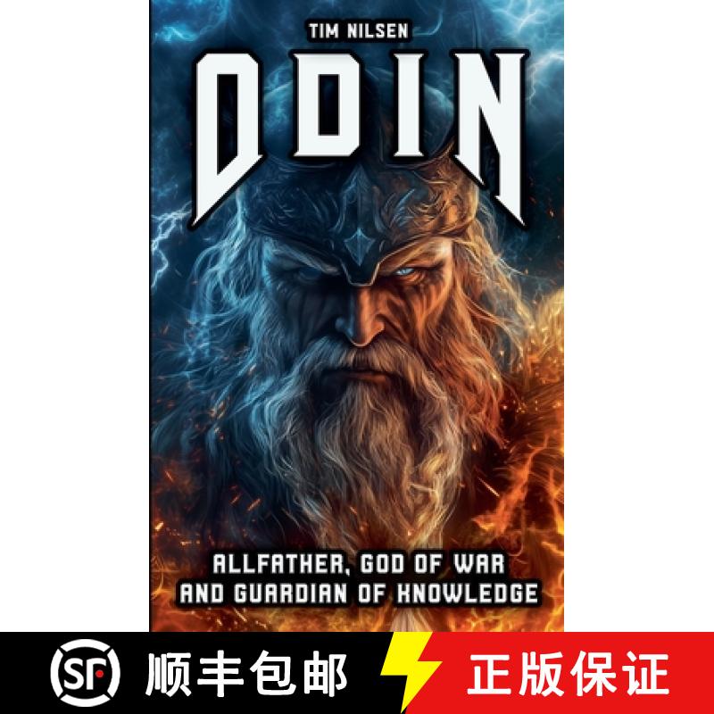 【3-4周达】Odin - Allfather, God of War and Guardian of Knowledge: The Legend of the most powerful Go... [9798227651556]