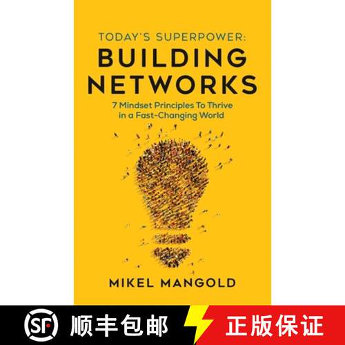 【3-4周达】Today's Superpower - Building Networks: 7 Mindset Principles to Thrive in a Fast-Changing ... [9798885041270]