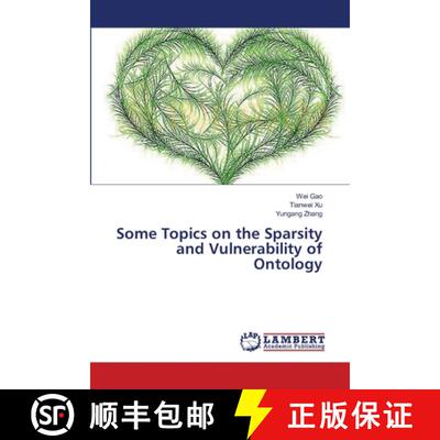 预订 Some Topics on the Sparsity and Vulnerability of Ontology [9783659556470]