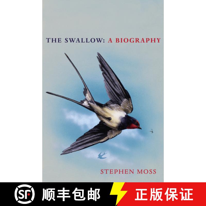 【3-4周达】The Swallow : A Biography (Shortlisted for the Richard Jefferies Society and White Horse B... [9781529110265]