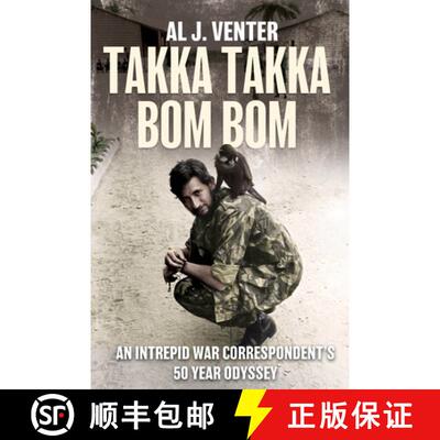 【3-4周达】Takka Takka Bom Bom: An Intrepid War Correspondent's 50 Year Odyssey [9781636243801]