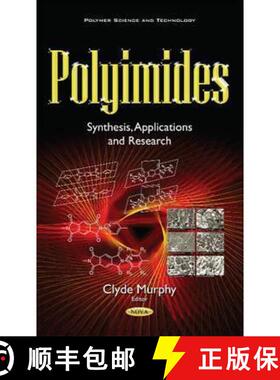 【3-4周达】Polyimides: Synthesis, Applications and Research [9781536105964]
