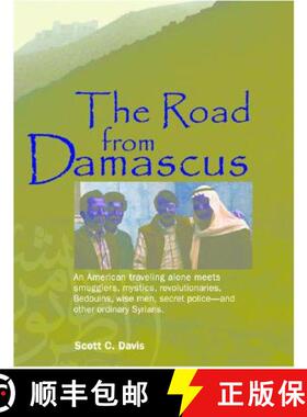 【3-4周达】Road from Damascus: An American Travelling Alone Meets Smugglers, Mystics, Revolutionaries... [9781885942845]