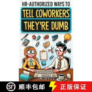 Humor Jokes Approve... Tell Packed They Witty Coworkers 9798890950451 Ways Authorized with And Dumb 预订