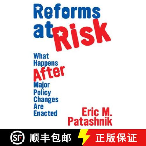 现货 危机时的改革 Reforms at Risk: What Happens After Major Policy Changes Are Enacted [9780691138978]