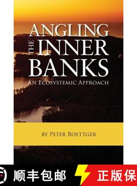 预订 Angling the Inner Banks: An Ecosystemic Approach [9781732336209]