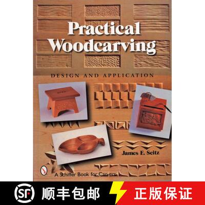 【3-4周达】Practical Woodcarving: Design and Application: Design and Application [9780764316906]